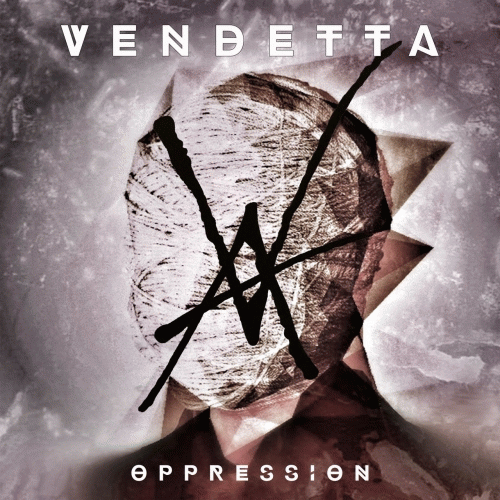 Vendetta (UK-2) : Oppression